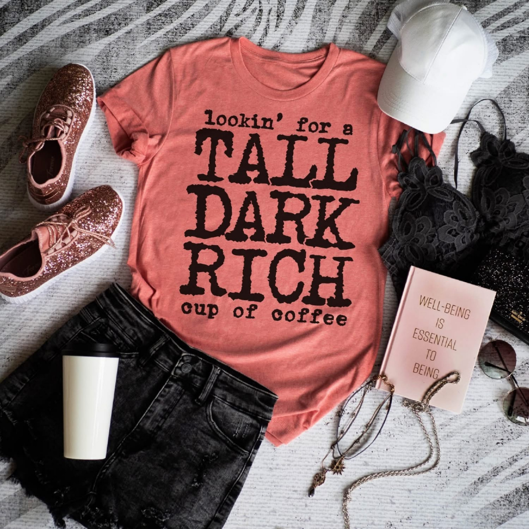 Tall Dark Rich