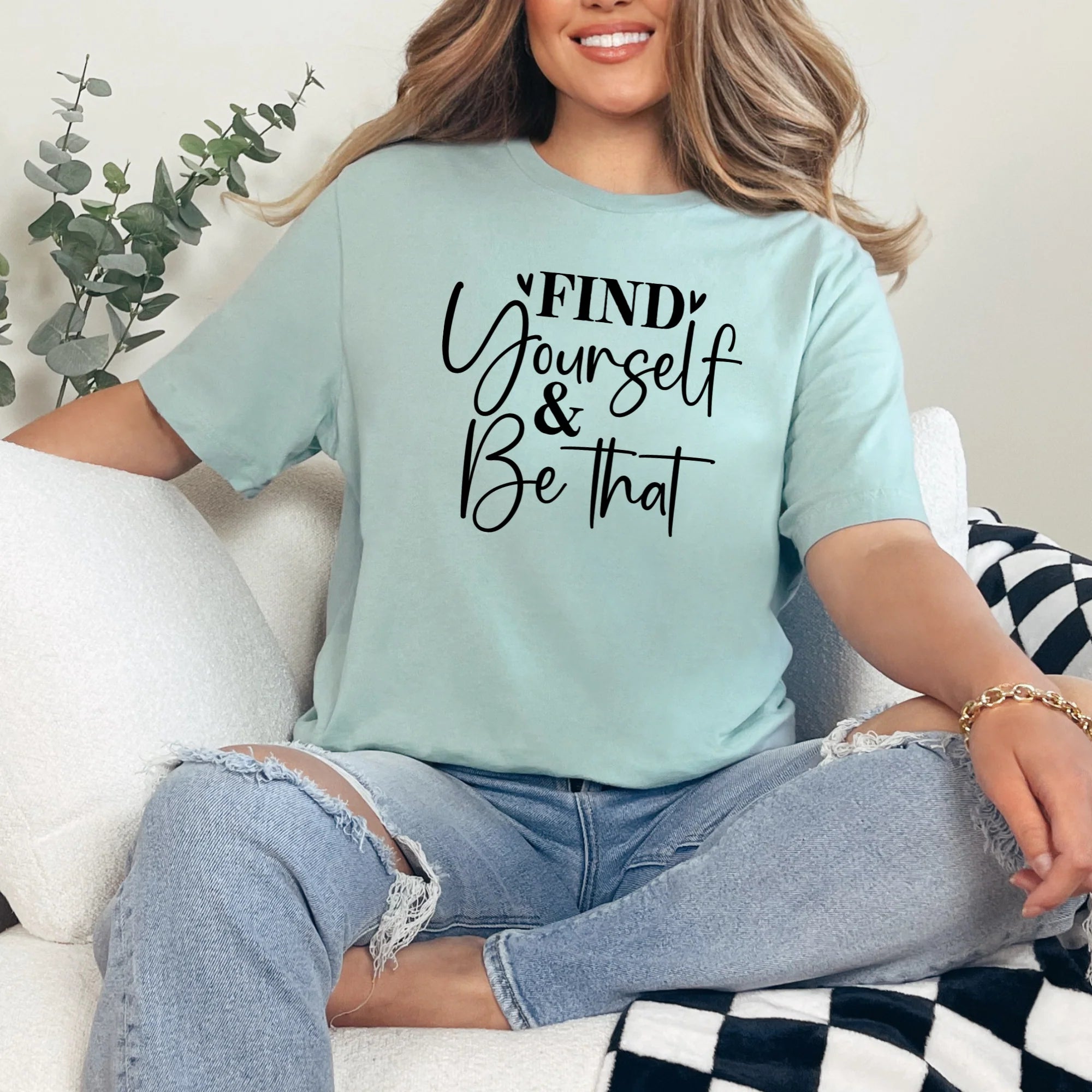 Find Yourself & Be That