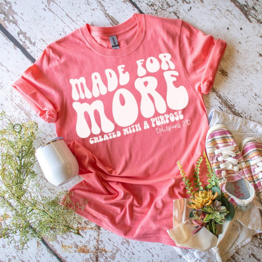 Made for More