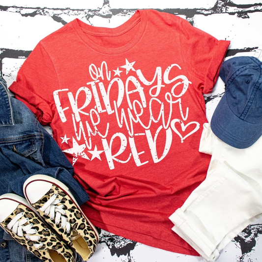 Friday we Wear Red
